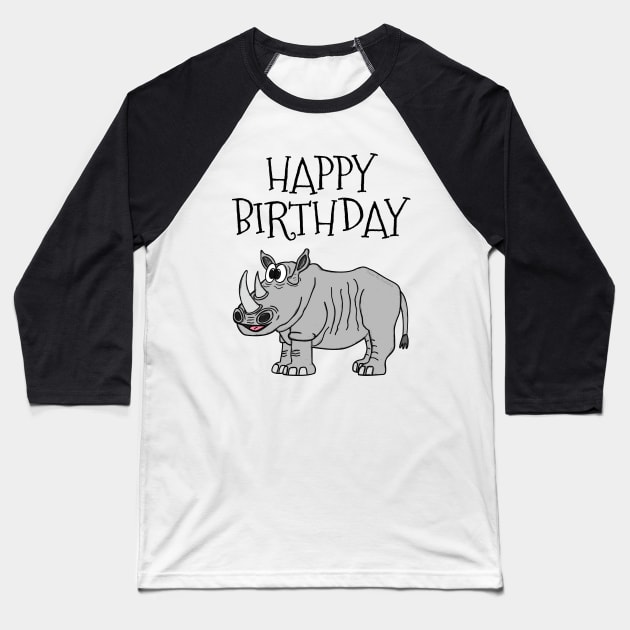 Happy Birthday Rhino Wildlife Lover Baseball T-Shirt by doodlerob